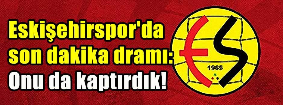 Eskişehirspor'da son dakika dramı: Onu da kaptırdık!
